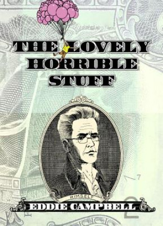 Kniha Lovely Horrible Stuff Eddie Campbell