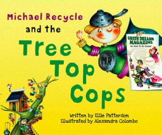 Libro Michael Recycle and the Tree Top Cops Ellie Patterson