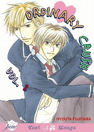 Buch Ordinary Crush (yaoi) Hyouta Fujiyama