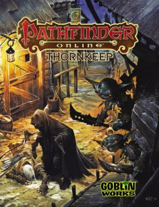 Knjiga Pathfinder Online: Thornkeep Erik Mona