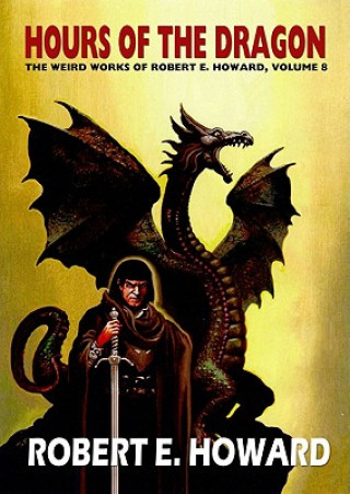 Carte Robert E. Howard's Hour Of The Dragon Robert Ervin Howard