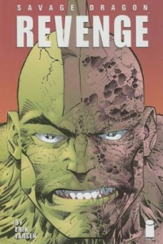 Kniha Savage Dragon Volume 5: Revenge Erik Larsen