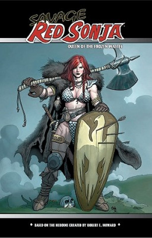 Kniha Savage Red Sonja: Queen of the Frozen Wastes Doug Murray