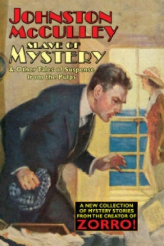 Book Slave of Mystery and Other Tales of Suspense from the Pulps Johnston McCulley