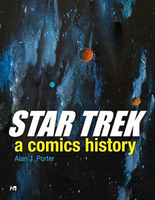 Carte Star Trek: A Comics History Alan J. Porter