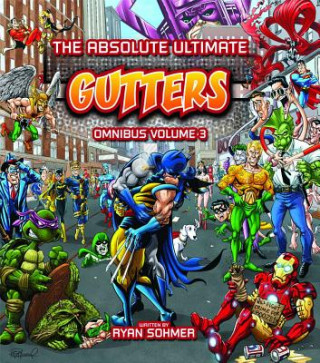 Książka Absolute Ultimate Gutters Omnibus Volume 3 Ryan Sohmer