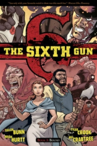 Livre Sixth Gun Volume 3: Bound Cullen Bunn