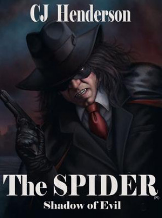 Kniha Spider: Shadow of Evil Limited Edition Hardcover C. J. Henderson