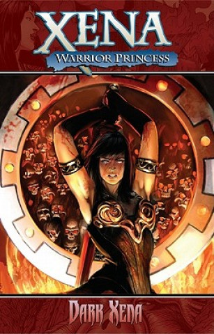 Kniha Xena Warrior Princess Volume 2: Dark Xena John Layman
