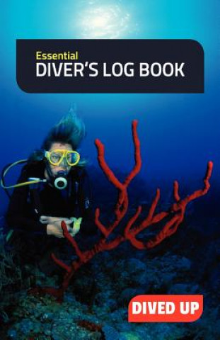 Knjiga Essential Diver's Log Book Dived Up Publications