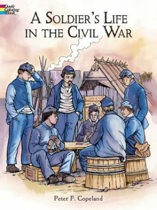 Kniha Soldier's Life in the Civil War COPELAND