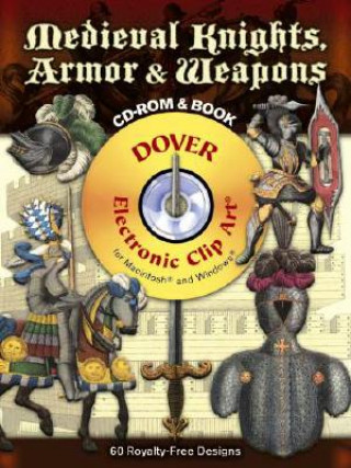 Knjiga Medieval Knights, Armor and Weapons F. Kottenkamp