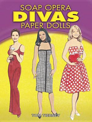 Kniha Soap Opera Divas Paper Dolls Tom Tierney