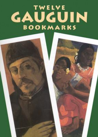 Kniha Twelve Gauguin Bookmarks Paul Gauguin