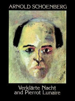 Kniha Verklarte Nacht and Pierrot Lunaire Arnold Schoenberg