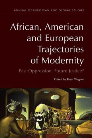 Книга African, American and European Trajectories of Modernity WAGNER PETER