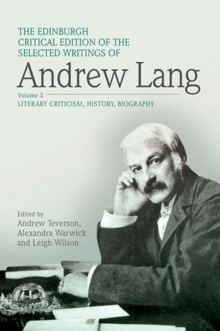 Könyv Edinburgh Critical Edition of the Selected Writings of Andrew Lang, Volume 1 TEVERSON ET AL ANDRE