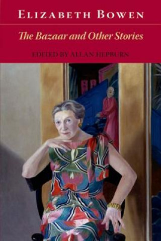 Książka Bazaar and Other Stories Elizabeth Bowen