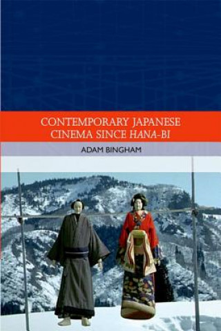 Könyv Contemporary Japanese Cinema Since Hana-Bi BINGHAM ADAM
