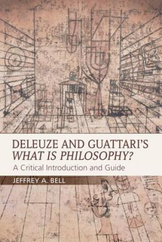 Buch Deleuze and Guattari's What is Philosophy? Jeffrey A. Bell