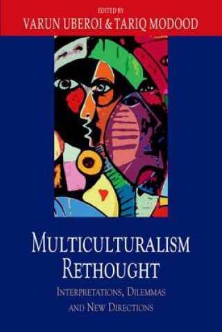 Kniha Multiculturalism Rethought UBEROI VARUN AND MOD
