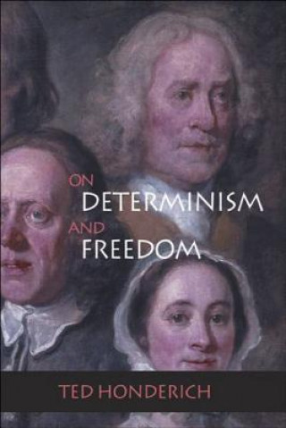 Libro On Determinism and Freedom Honderich