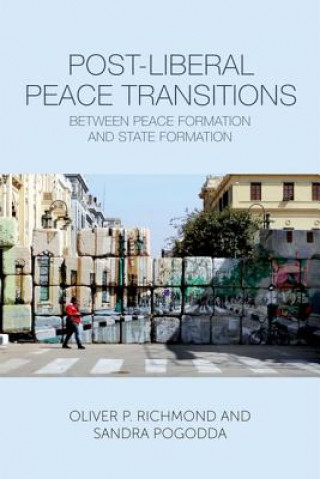 Book Post-Liberal Peace Transitions RICHMOND OLIVER AND