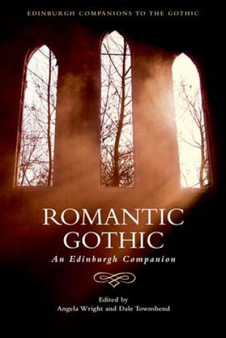 Kniha Romantic Gothic WRIGHT ANGELA TOWNSH