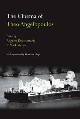 Könyv Cinema of Theo Angelopoulos KOUTSOURAKIS ANGELOS