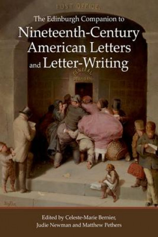 Knjiga Edinburgh Companion to Nineteenth-Century American Letters and Letter-Writing BERNIER CELESTE MARI