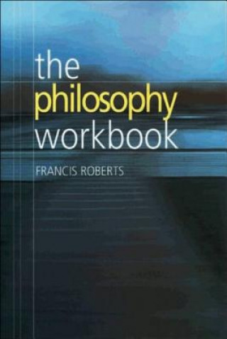 Carte Philosophy Workbook Francis Roberts
