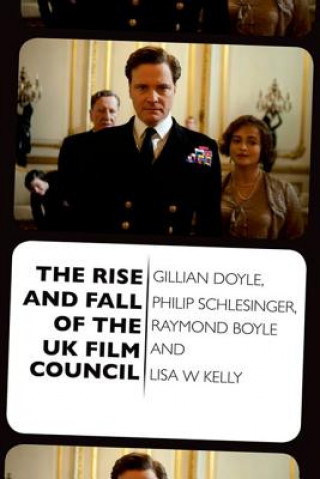 Libro Rise and Fall of the UK Film Council Gillian Doyle