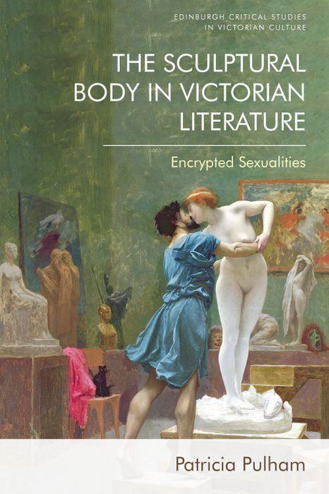 Kniha Sculptural Body in Victorian Literature PULHAM PATRICIA