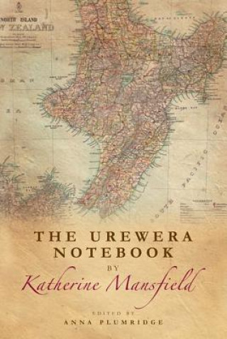 Carte Urewera Notebook by Katherine Mansfield MANSFIELD KATHERINE