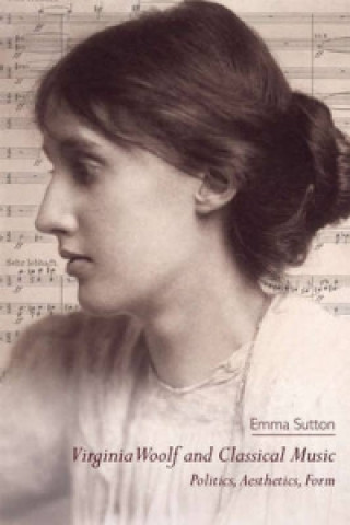 Książka Virginia Woolf and Classical Music SUTTON EMMA