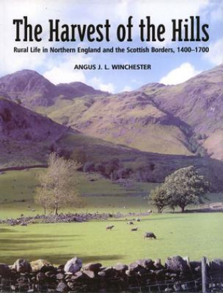 Könyv Harvest of the Hills Angus J.L. Winchester