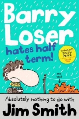 Kniha Barry Loser Hates Half Term Jim Smith
