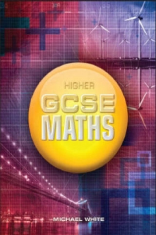 Könyv Higher GCSE Maths Michael White
