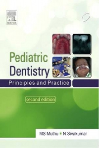 Knjiga Paediatric Dentistry: Principles and Practice Dr. Shiva Kumar