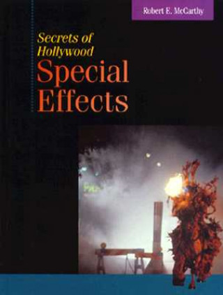Carte Secrets of Hollywood Special Effects Robert E. McCarthy