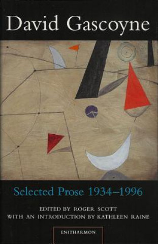 Könyv Selected Prose, 1934-96 David Gascoyne