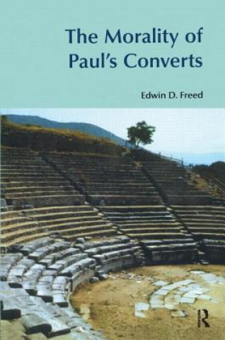 Carte Morality of Paul's Converts Edwin D. Freed