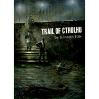 Книга Trail of Cthulhu Kenneth Hite