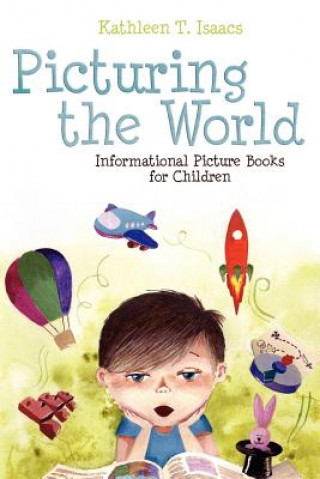Könyv Picturing the World Kathleen T. Isaacs