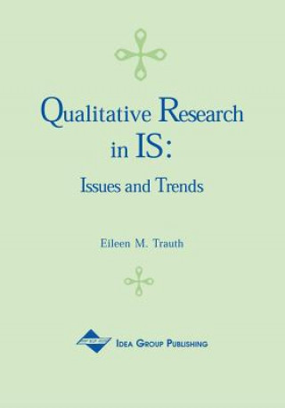 Kniha Qualitative Research in IS Eileen M. Trauth