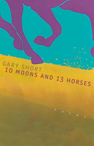 Könyv 10 Moons and 13 Horses Gary Short