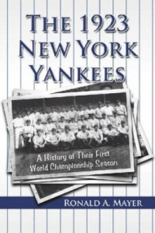 Kniha 1923 New York Yankees Ronald A. Mayer