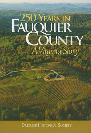 Könyv 250 Years in Fauquier County John T. Toler