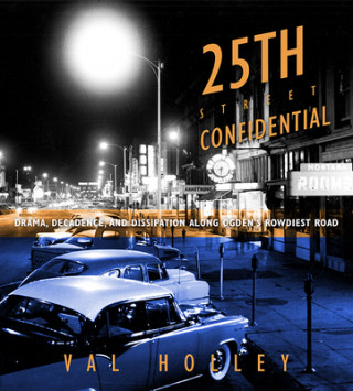 Kniha 25th Street Confidential Val Holley