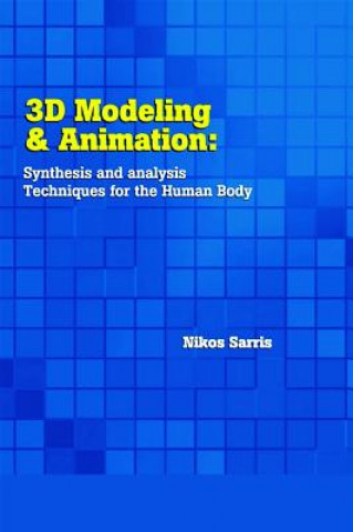 Książka 3D Modeling and Animation Strintzis G. Michael